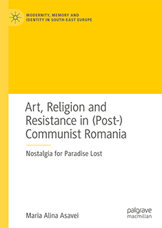 Cover of Art, Religion and Resistance in (Post-)Communists Romania