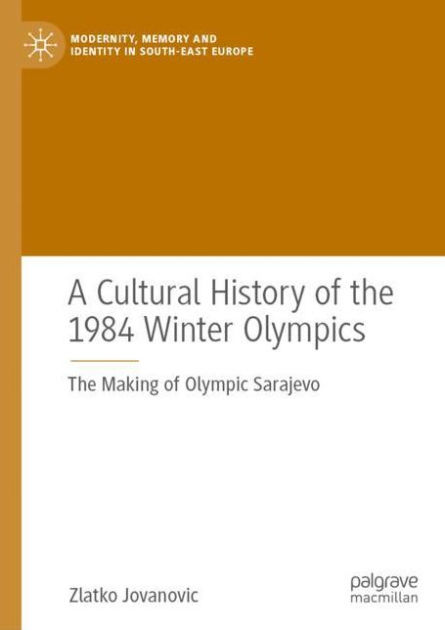 Cover of A Cultural History of the 1984 Winter Olympics